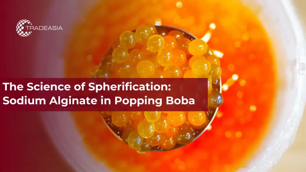 Khoa học về cơ khí hóa: Natri Alginate trong Popping Boba