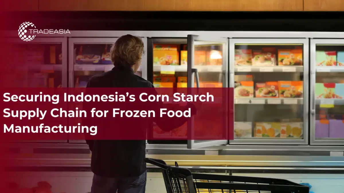 Bảo đảm chuỗi cung ứng tinh bột ngô của Indonesia cho sản xuất thực phẩm đông lạnh
