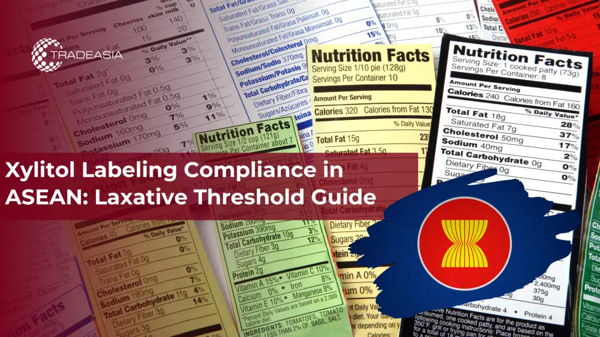 Tuân thủ ghi nhãn Xylitol ở ASEAN: Hướng dẫn về ngưỡng nhuận tràng