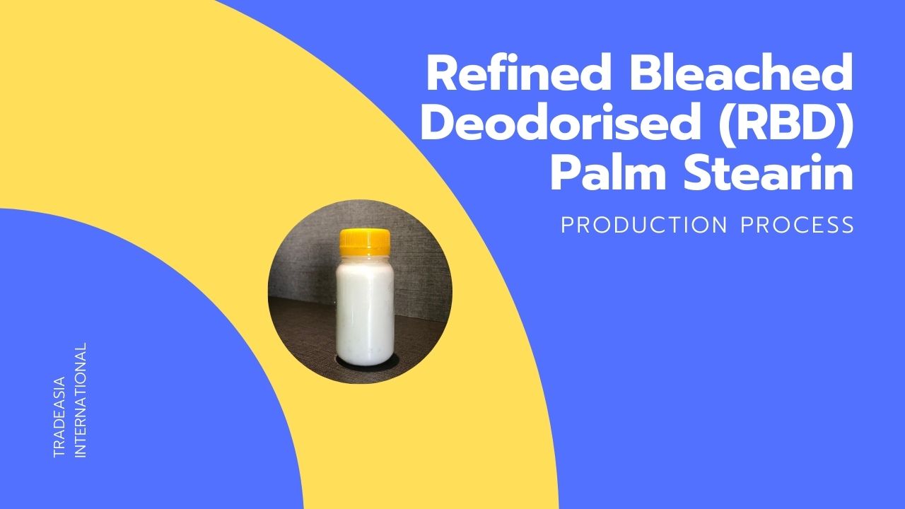 RBD Palm Stearin production process - blog banner